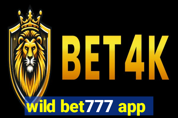 wild bet777 app